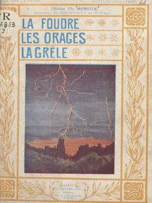 cover image of La foudre, les orages, la grêle